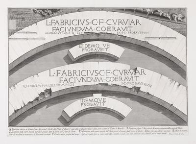XVII A. Iscrizione incisa ne' Cunei d'uno dei grand' Archi del Ponte Fabricio (oggi detto de' Quattro Capi) dalla parte accano al Teatro di Marcello ... (A. Inscription incised in the voussoir blocks on one of the large arches of the Bridge of Fabricius (