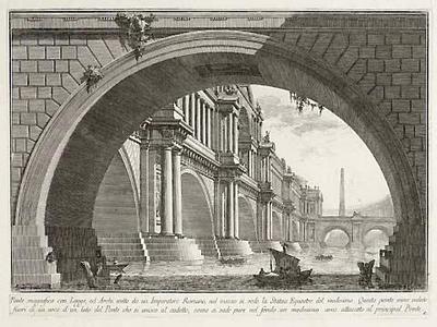 Ponte magnifico con Logge, ed Archi eretto da un Imperator Romano ... (Magnificent bridge with loggias and arches, erected by a Roman Emperor ...)