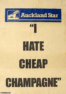 Auckland Star "I HATE CHEAP CHAMPAGNE" Tuesday 22 December 1987