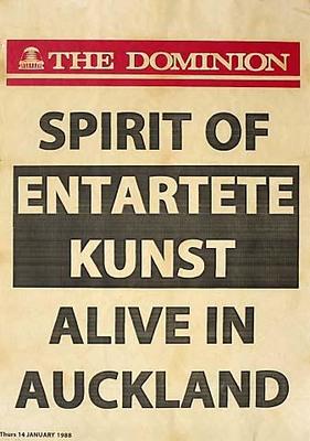 The Dominion SPIRIT OF ENTARTETE KUNST ALIVE IN AUCKLAND Thursday 14 January 1988