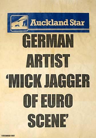 Auckland Star GERMAN ARTIST 'MICK JAGGER OR EURO SCENE' Sunday 1 DECEMBER 1987