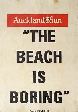 The New Zealand Herald "THE BEACH IS BORING" Thursday 10 DECEMBER 1987