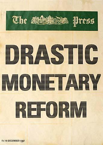 The Press DRASTIC MONETARY REFORM Friday 18 December 1987