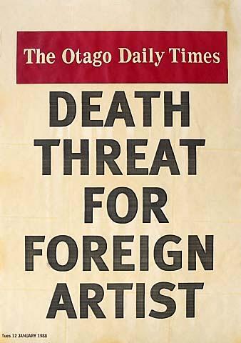 The Otago Daily Times DEATH THREAT FOR FOREIGN ARTIST Tuesday 12 JANUARY 1988