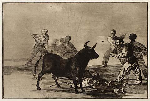 Desjarrete de la canallo con lanzas, medias-lunas, banderillas y otras armas (The Rabble Hamstring the Bull with Lances, Sickles, Banderillas and other Arms)